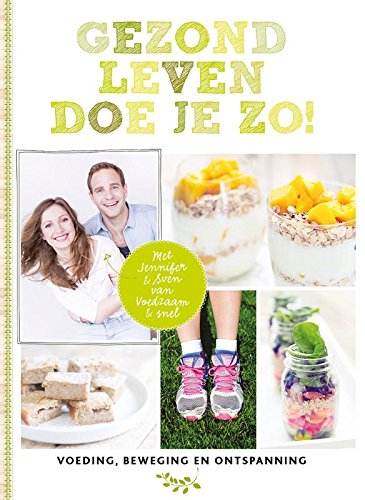 Gezond leven doe je zo! book