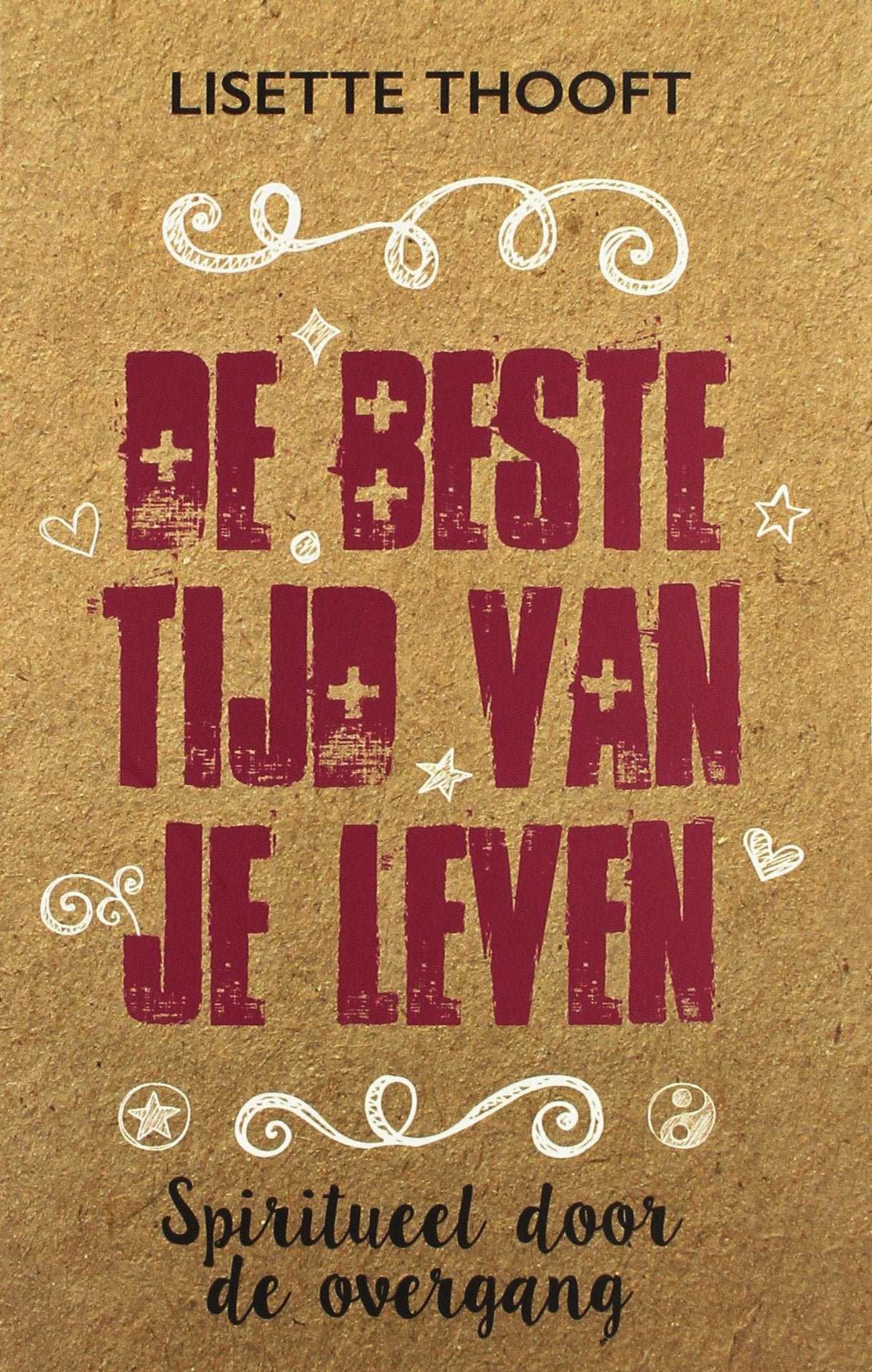 De beste tijd van je leven: spiritueel door de overgang book