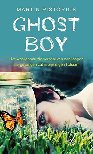 Ghost boy: het waargebeurde verhaal van een jongen die gevangenzat in zijn eigen lichaam book