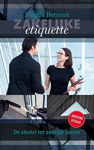 Zakelijke etiquette: de sleutel tot professioneel succes book