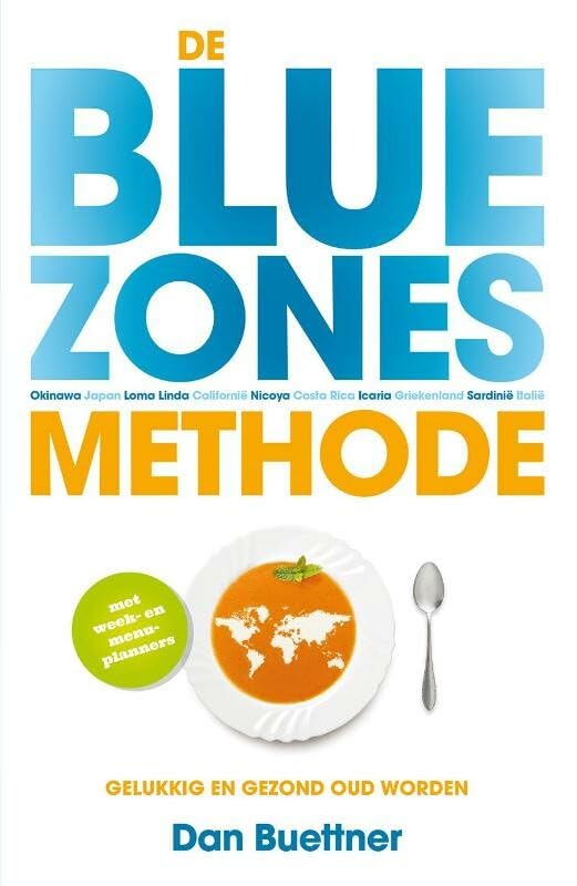 De Blue Zones methode: gelukkig en gezond oud worden Health, Nutrition & Fitness