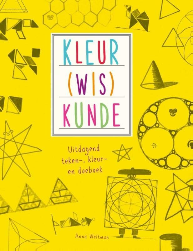 Kleur(wis)kunde: uitdagend teken-, kleur- en doeboek Non-fiction