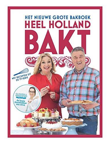 Het nieuwe grote bakboek Heel Holland bakt Leisure, Home & Garden