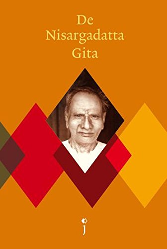 De Nisargadatta Gita: korte teksten van Nisargadatta Maharaj book