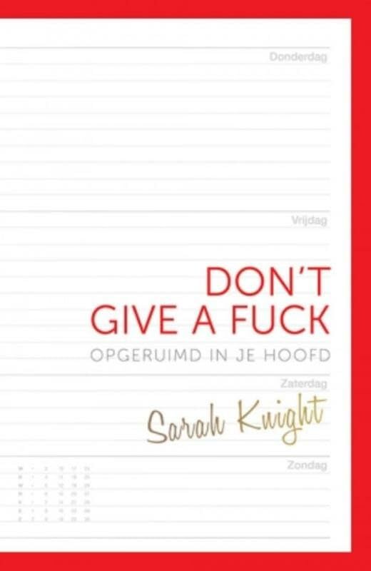 Don't give a fuck: opgeruimd in je hoofd Social Sciences