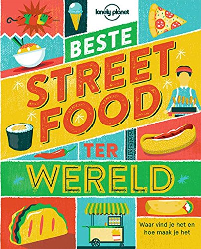 Beste streetfood ter wereld: waar vind je het & hoe maak je het book