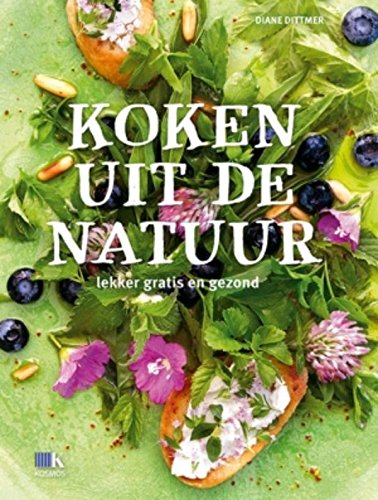 Koken uit de natuur: lekker, gratis en gezond book