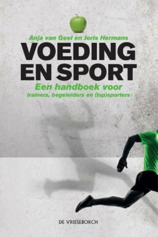 Voeding en sport: een handboek voor trainers, begeleiders en (topsporters) Leisure, Home & Garden