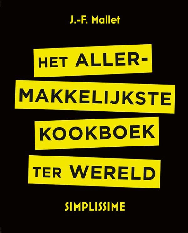 Het allermakkelijkste kookboek ter wereld: simplissime book
