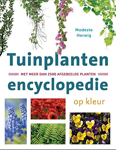 Tuinplantenencyclopedie op kleur: met meer dan 2500 afgebeelde planten book
