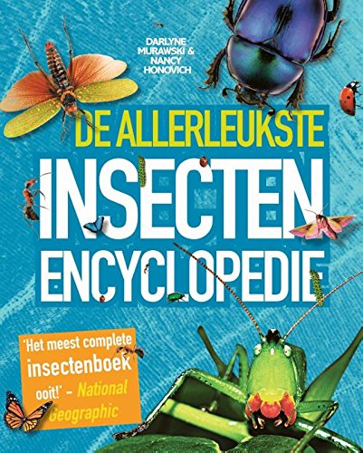 De allerleukste insectenencyclopedie: supercompleet, boordevol informatie book