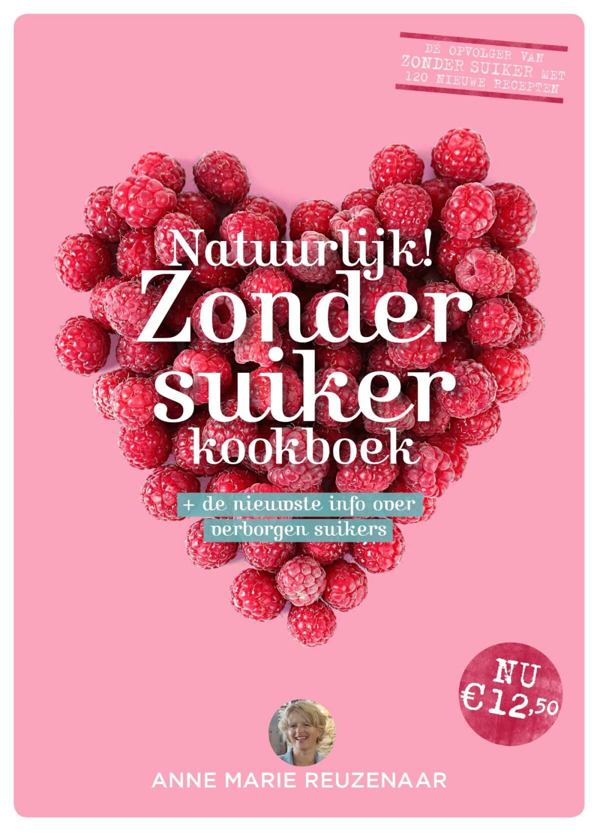 Natuurlijk! Zonder suiker kookboek: + de nieuwste info over verborgen suikers book