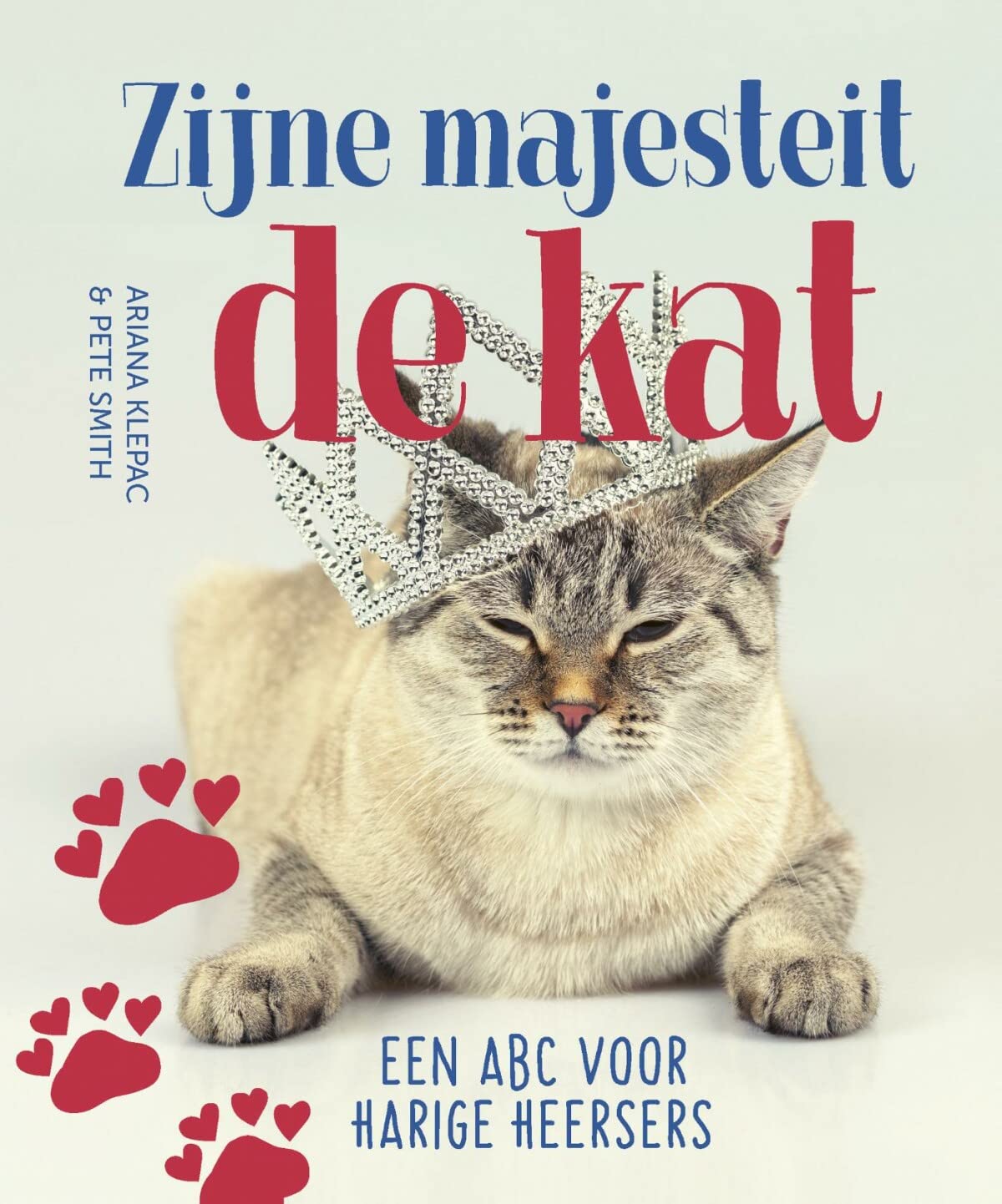Zijne majesteit de kat: een abc voor harige heersers book