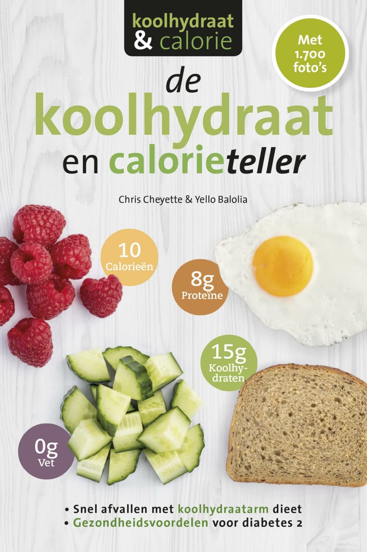 De koolhydraat en calorieteller: tel je koolhydraten & calorieën op basis van ruim 1700 foto's! Health, Nutrition & Fitness