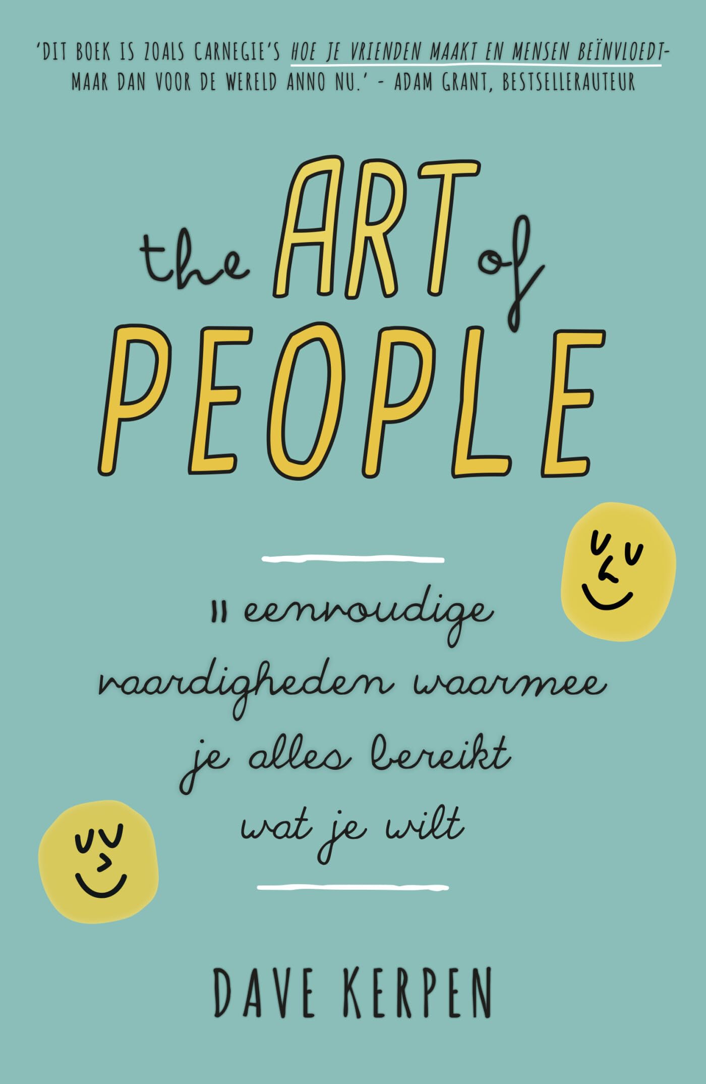 The art of people: 11 eenvoudige vaardigheden waarmee je alles bereikt wat je wilt book