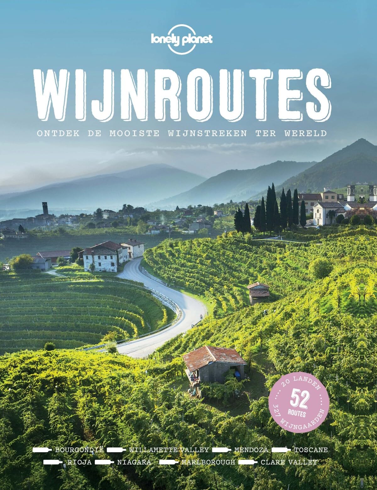 Wijnroutes: ontdek de mooiste wijnstreken ter wereld book