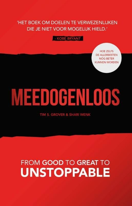 Meedogenloos: from good to great to unstoppable book