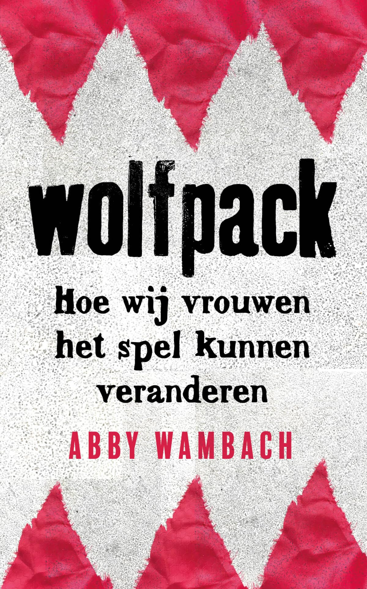 Wolfpack: hoe wij vrouwen het spel kunnen veranderen book