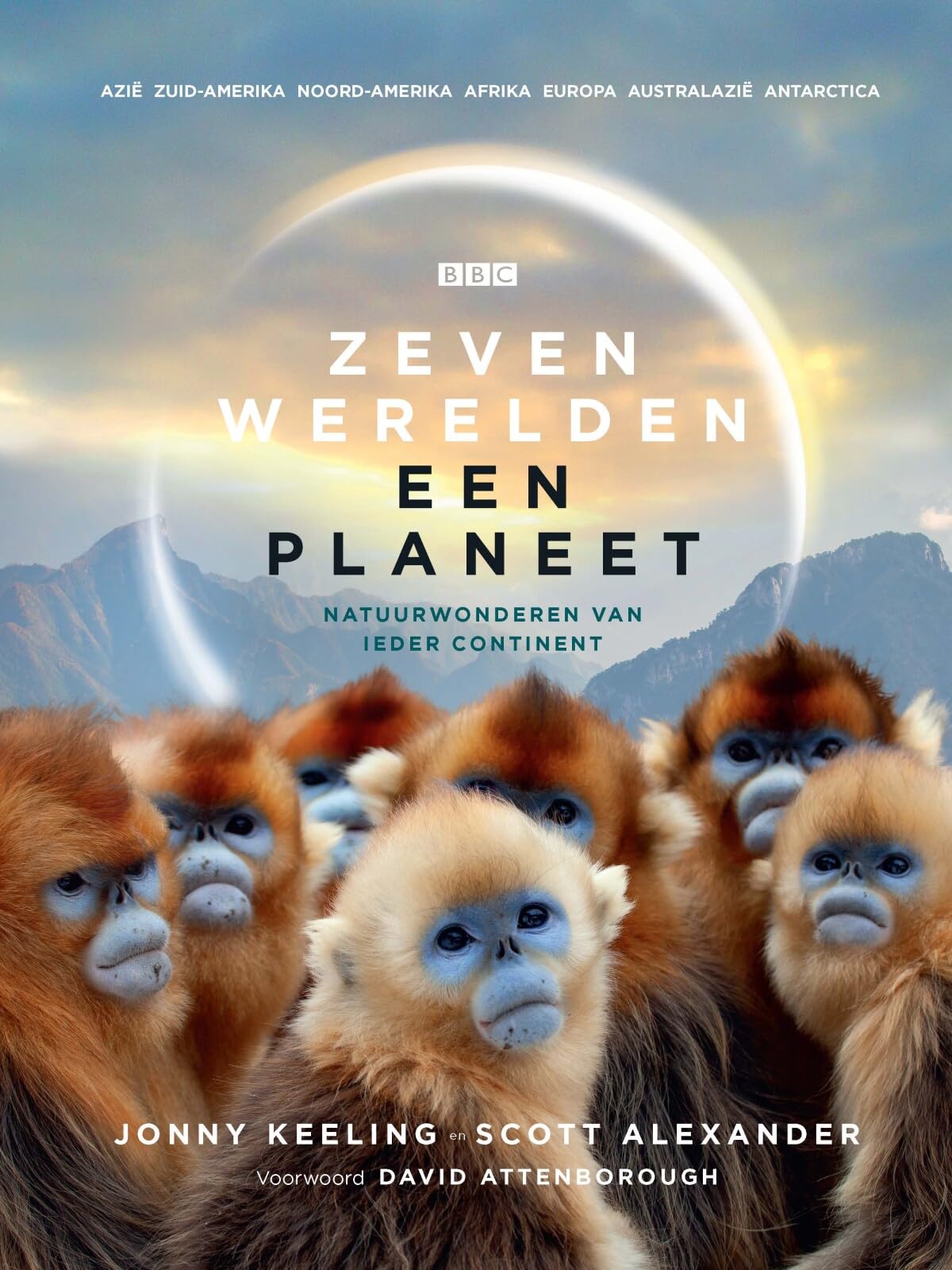 Zeven werelden, een planeet: natuurwonderen van ieder continent book