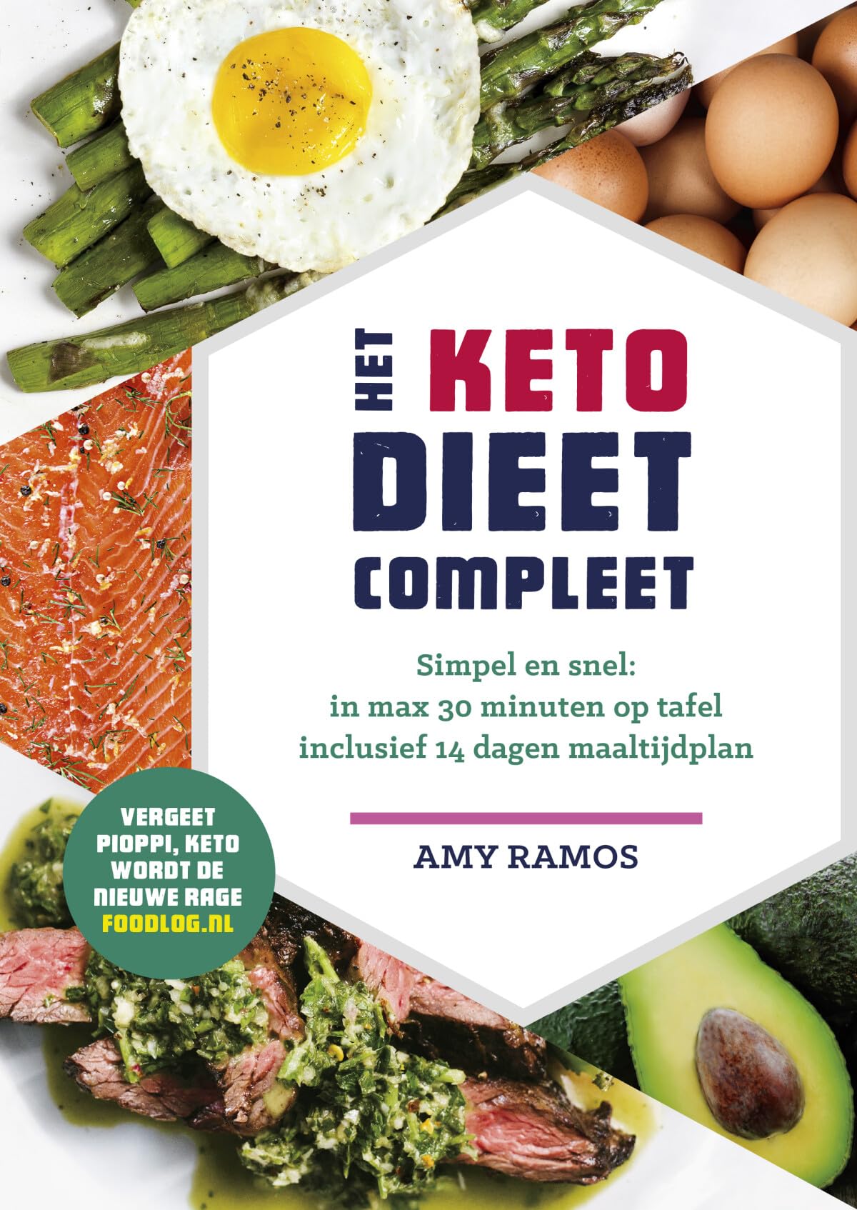 Het keto-dieet compleet: simpel en snel : in max 30 minuten op tafel, inclusief 14 dagen maaltijdplan book