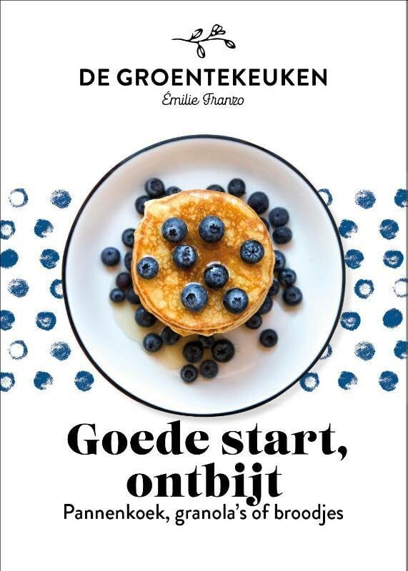 Goede start, ontbijt: pannenkoek, granola's of broodjes (De groentekeuken) Leisure, Home & Garden
