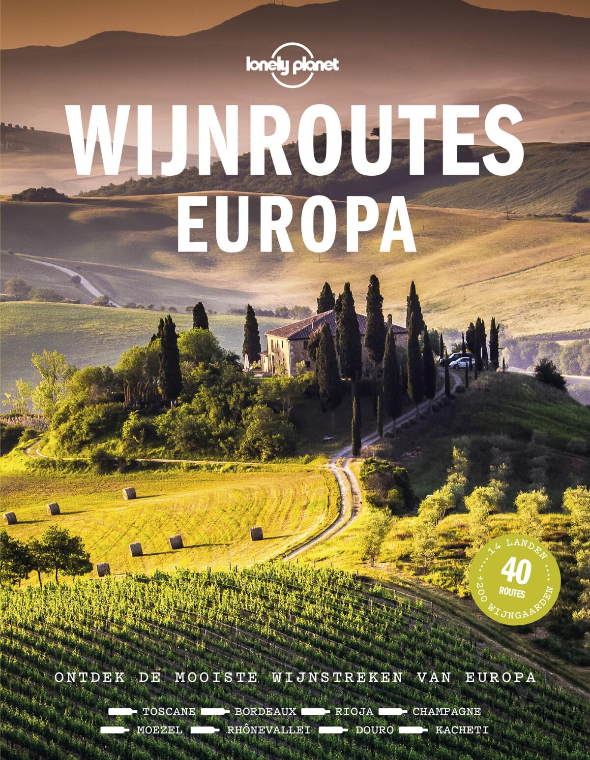 Wijnroutes Europa: ontdek de mooiste wijnstreken van Europa book