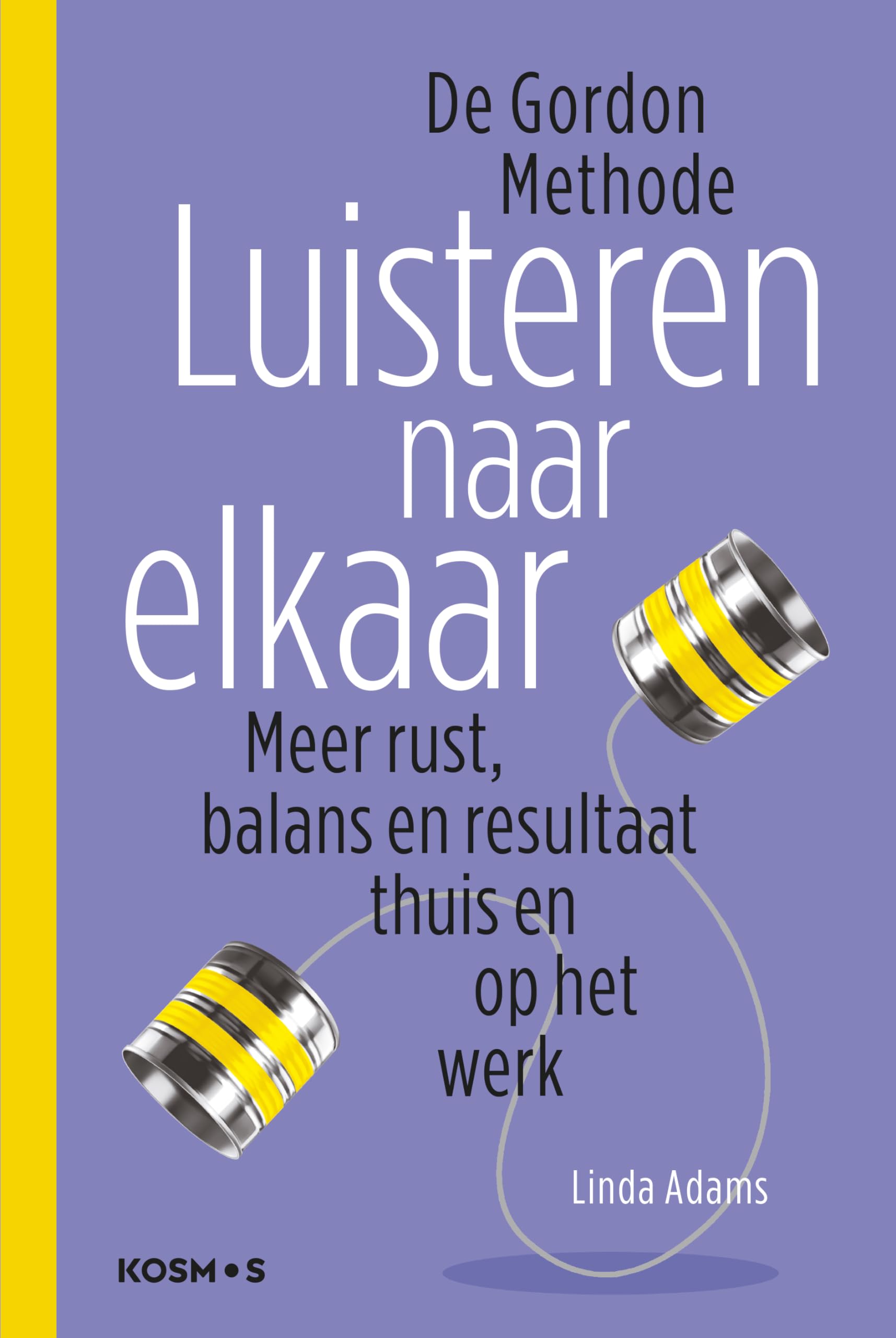 Luisteren naar elkaar: wees effectief in je leven en relaties book