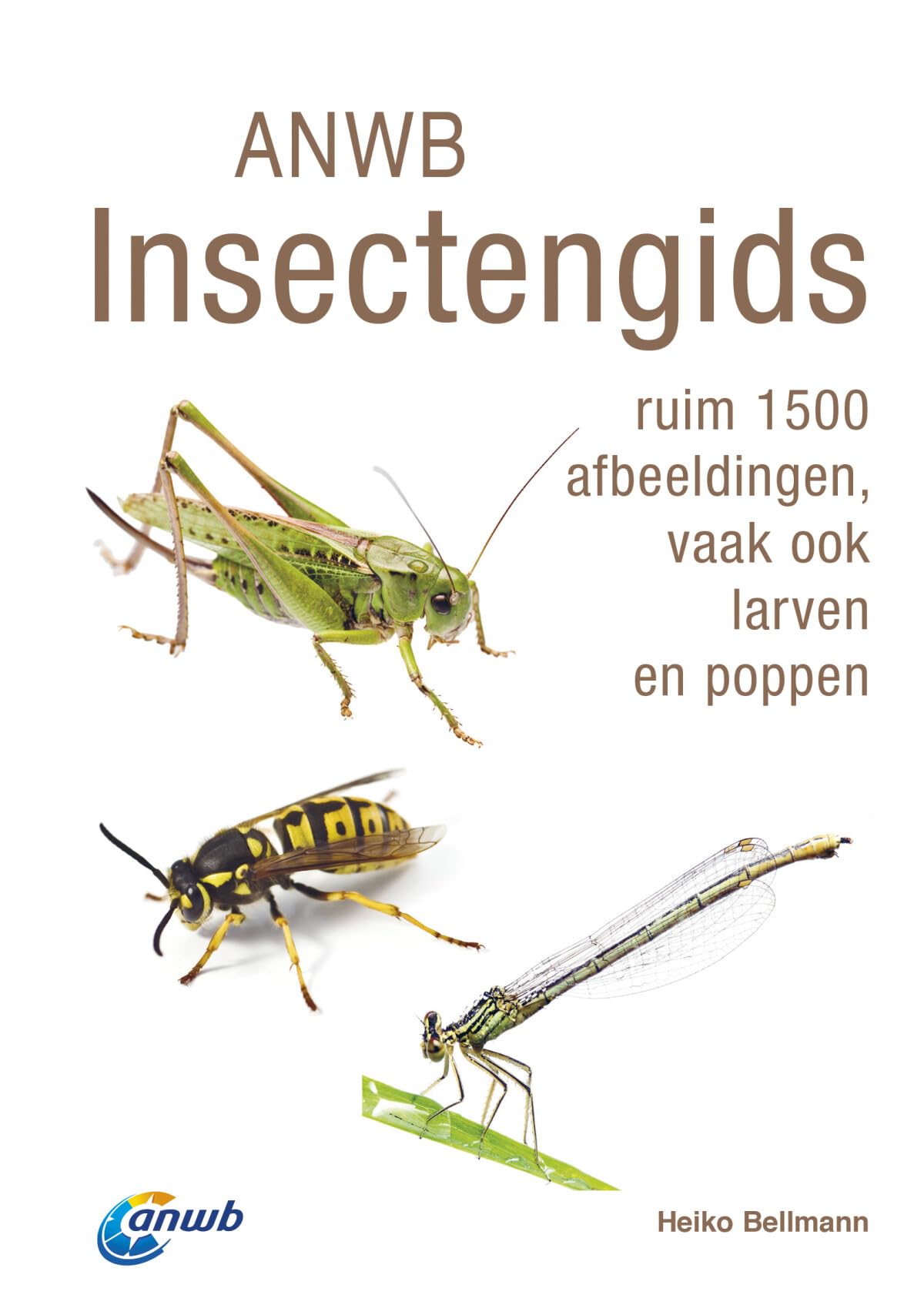 ANWB insectengids: ruim 1500 afbeeldingen, vaak ook larven en poppen (ANWB-gidsen) Mathematics