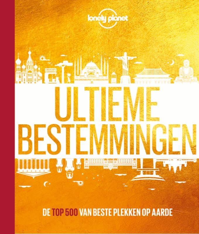 Ultieme bestemmingen: de top 500 van beste plekken op aarde book