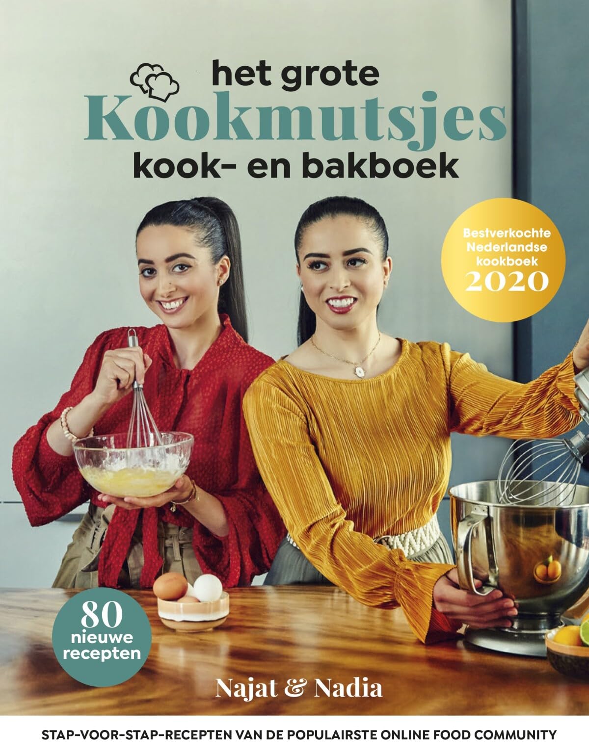 Het grote Kookmutsjes kook- en bakboek: stap-voor-stap-recepten van de populairste online food community Leisure, Home & Garden