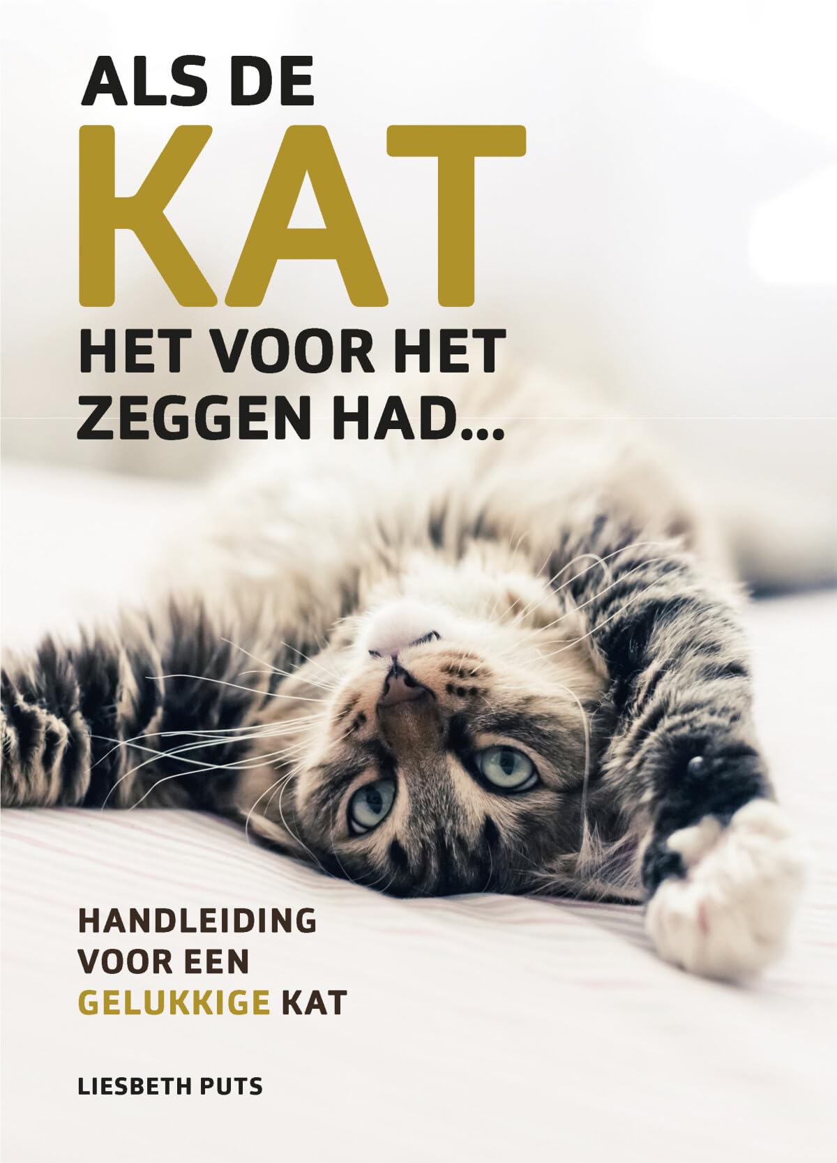 Als de kat het voor het zeggen had: Handleiding voor een gelukkige kat Mathematics