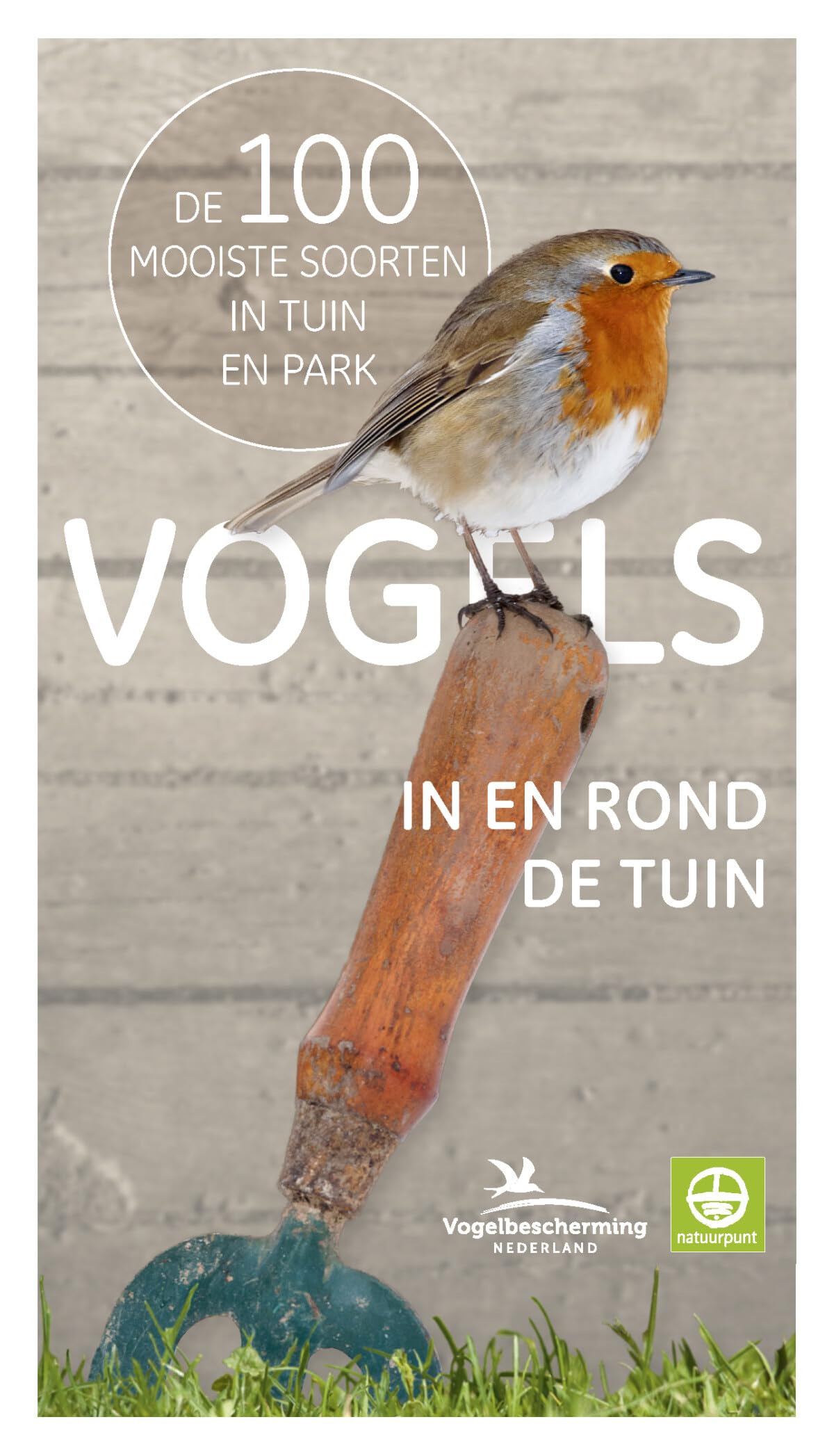 Vogels in en rond de tuin: de 100 mooiste soorten in tuin en park book