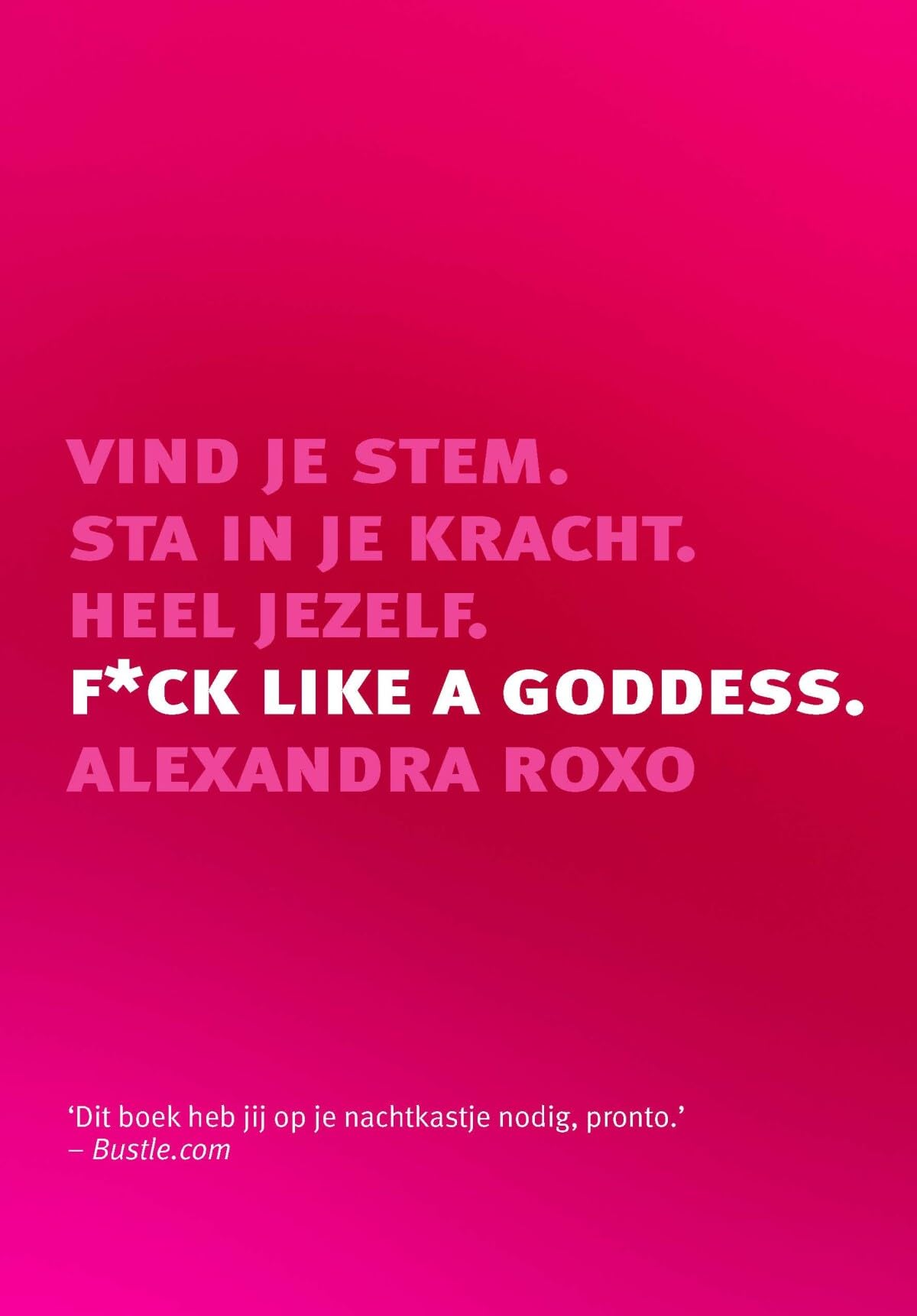 F*ck like a goddess: vind je stem, sta in je kracht, heel jezelf book