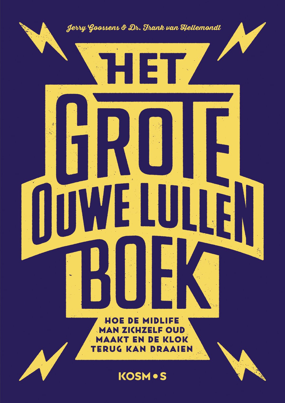Het grote ouwelullenboek: hoe de midlife man zichzelf oud maakt en de klok terug draait Leisure, Home & Garden