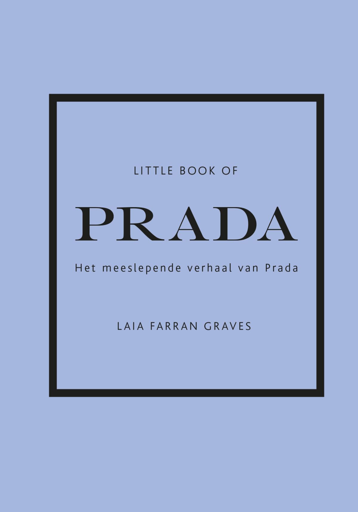 Little book of Prada: het meeslepende verhaal van Prada book