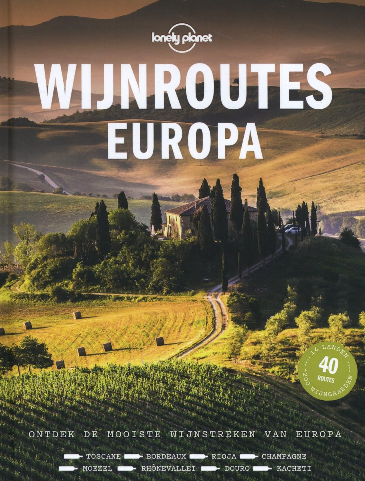 Wijnroutes Europa: ontdek de mooiste wijnstreken van Europa book