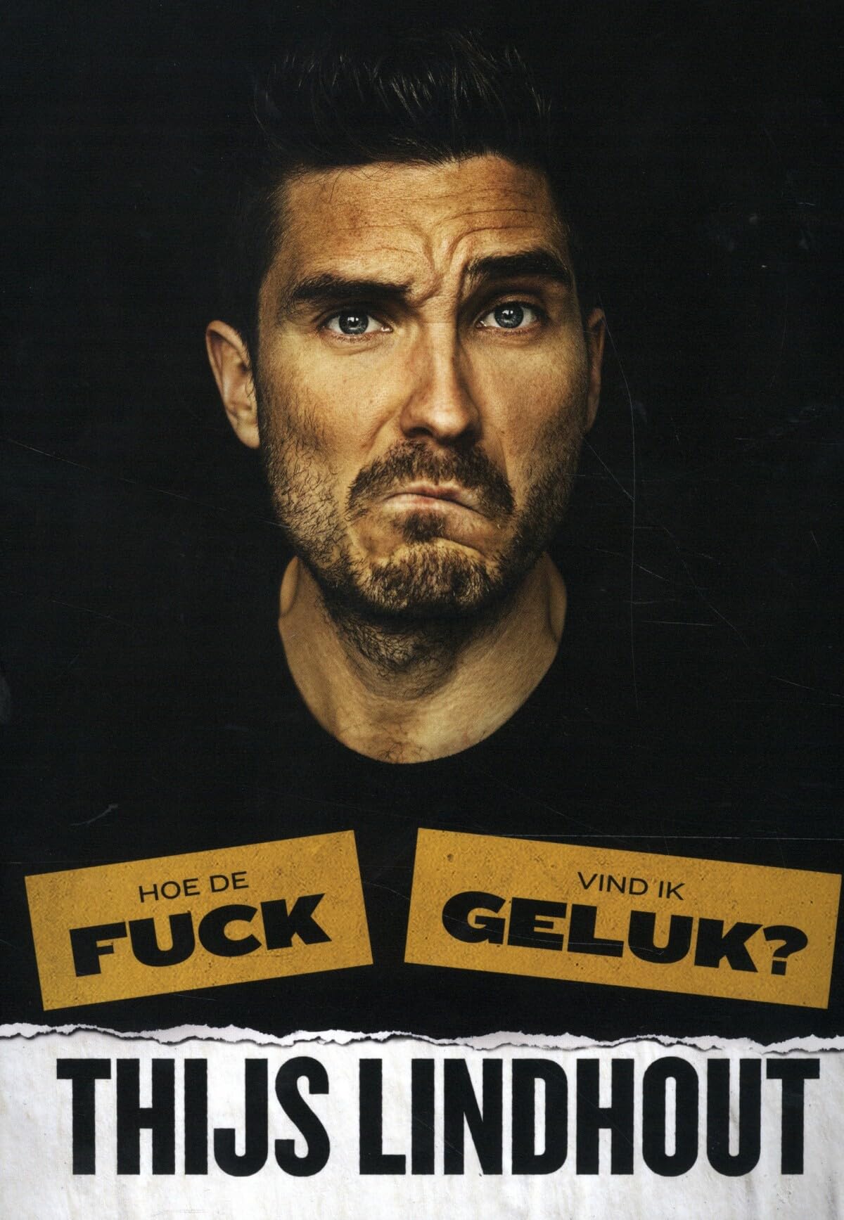 Hoe de fuck vind ik geluk?: een zelfhulpboek, ook voor mensen die een hekel hebben aan zelfhulp book