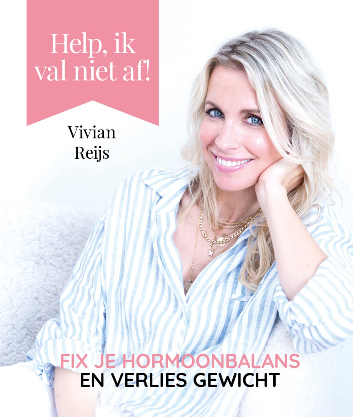 Help, ik val niet af!: fix je hormoonbalans en verlies gewicht book
