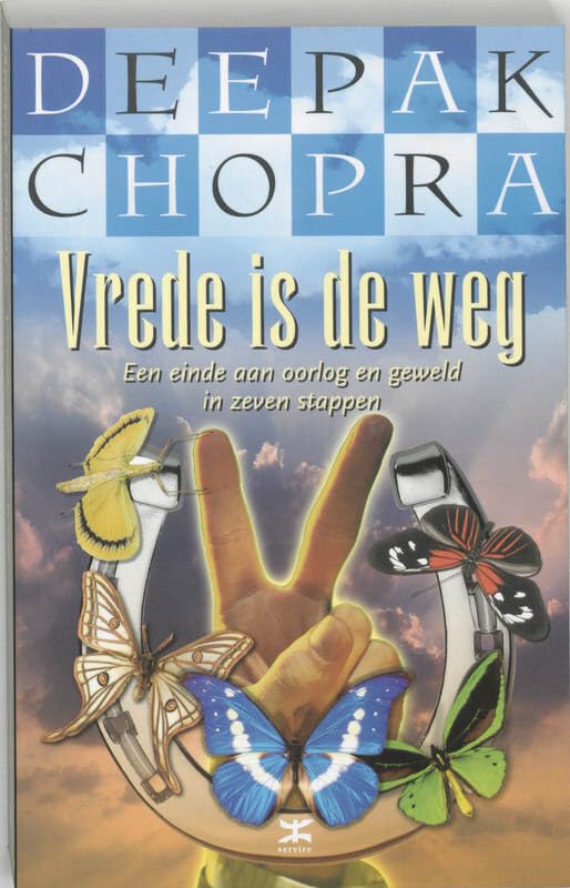 Vrede is de weg: een einde aan oorlog en geweld in zeven stappen Religion & Esotericism