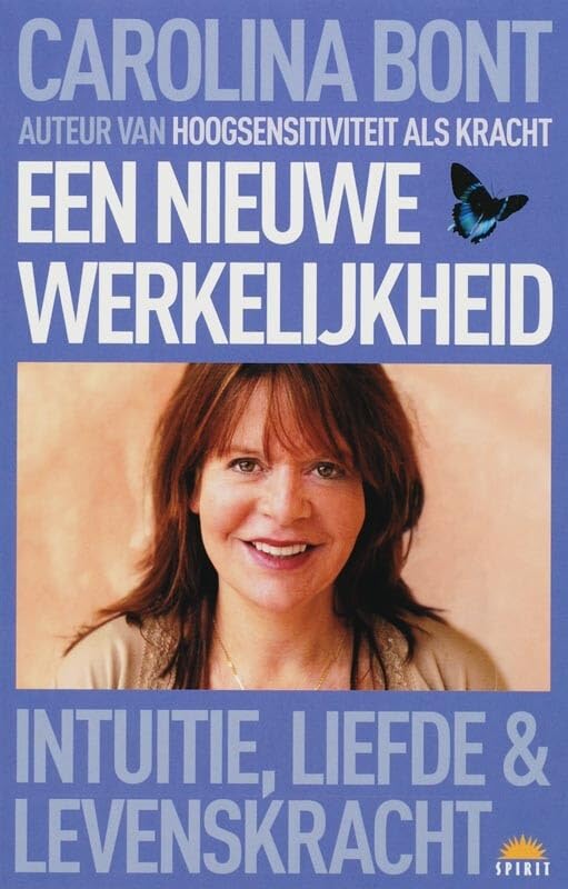 Een nieuwe werkelijkheid: impulsen voor intuïtie, liefde en levenskracht book