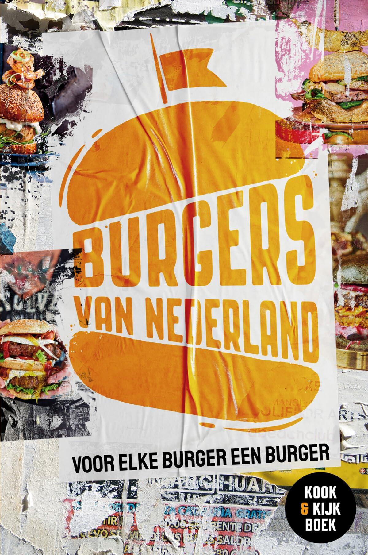 Burgers van Nederland: Voor elke burger een burger! book