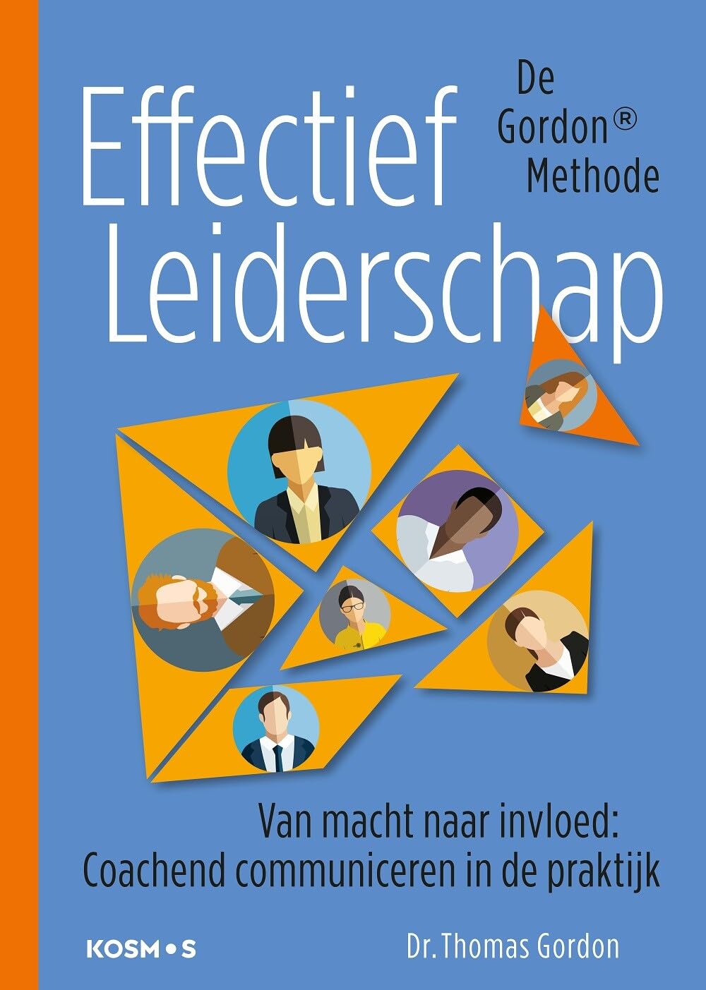 Effectief leiderschap: van macht naar invloed : coachend communiceren in de praktijk book