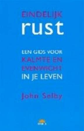 Eindelijk rust: een gids voor kalmte en evenwicht in je leven book