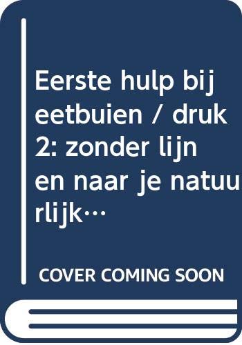 Eerste hulp bij eetbuien: zonder lijnen naar je natuurlijk gewicht book