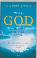 Thuis bij God: in een altijd durend leven : een wonderbaarlijk teken van liefde in een laatste gesprek met God Books