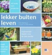 Lekker buiten leven !: 40 inspirerende tuinideeen book