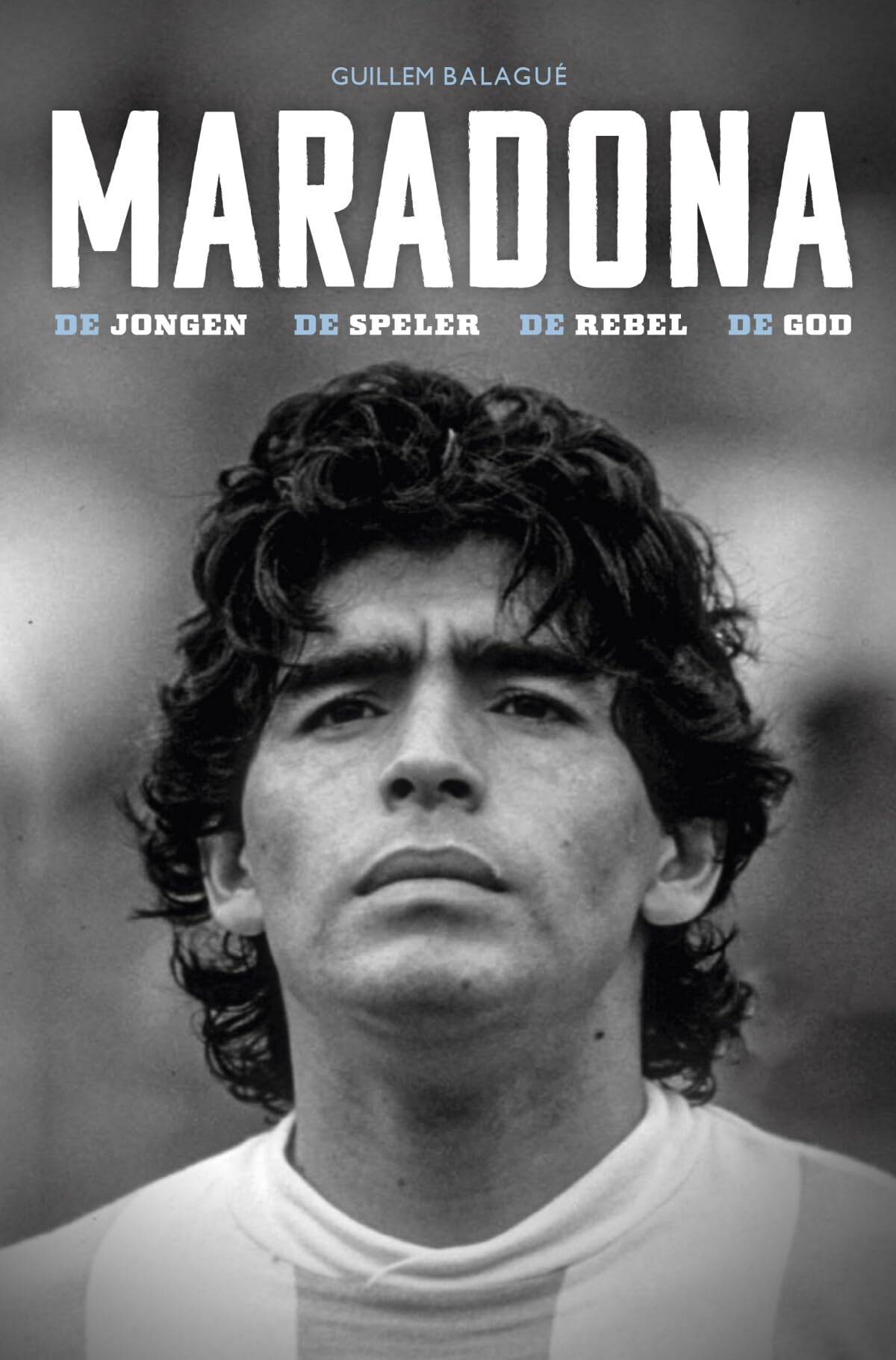 Maradona: de jongen, de speler, de rebel en de god book