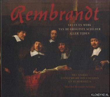 Rembrandt: leven en werk van de grootste schilder aller tijden book