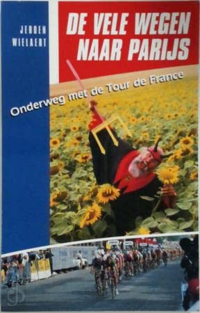 De vele wegen naar Parijs: onderweg met de Tour de France book