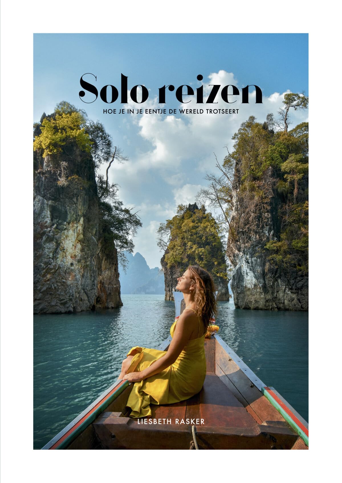 Solo reizen: hoe je in je eentje de wereld trotseert book